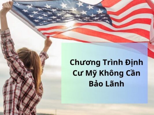 định cư mỹ không cần bảo lãnh