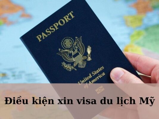 Điều kiện xin visa du lịch Mỹ