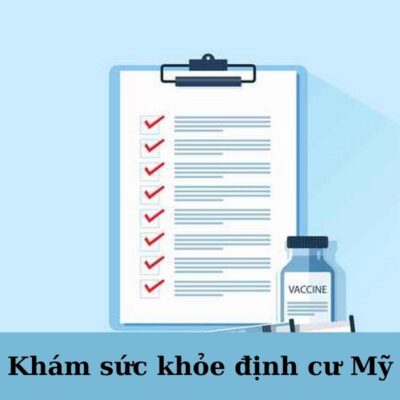 khám sức khỏe định cư mỹ