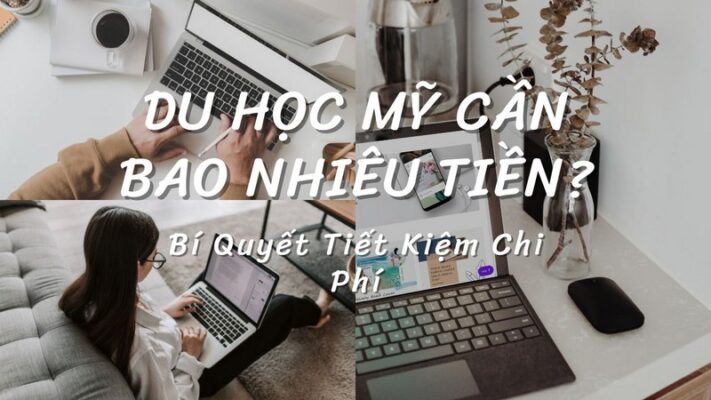 Du Học Mỹ Cần Bao Nhiêu Tiền? Bí Quyết Tiết Kiệm Chi Phí